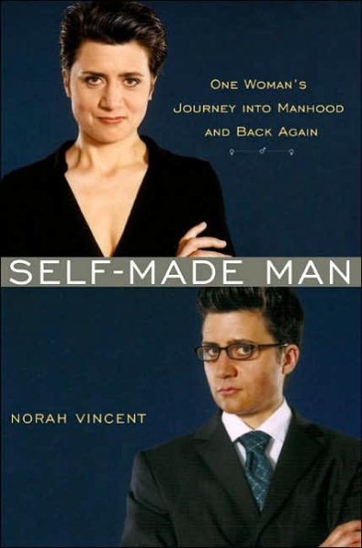 Self-Made Man: One Woman's Journey into Manhood and Back Again cover