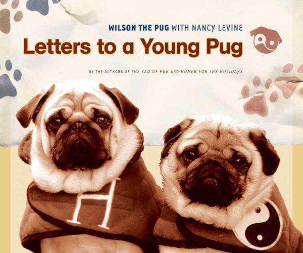 Letters to a Young Pug (Wilson the Pug) cover