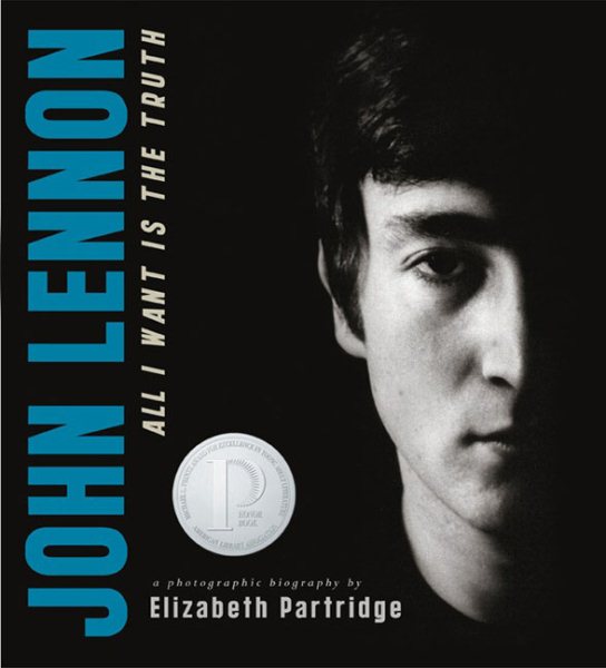 John Lennon: All I Want is the Truth (Bccb Blue Ribbon Nonfiction Book Award (Awards)) cover