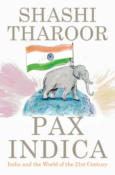 Pax Indica: India and the World of the Twenty-First Century cover