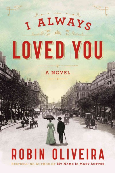 I Always Loved You: A Novel cover
