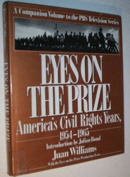 Eyes on the Prize: America's Civil Rights Years 1954-1965: A Companion Volume to the PBS Television Series cover