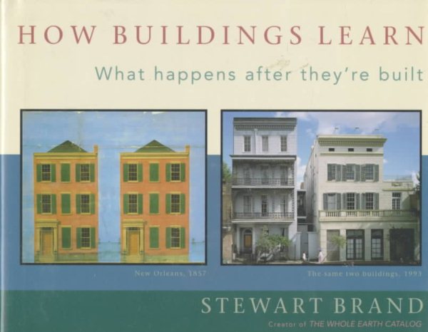 How Buildings Learn: What Happens After They're Built cover