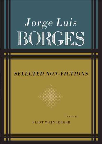 Jorge Luis Borges: Selected Non-Fictions cover