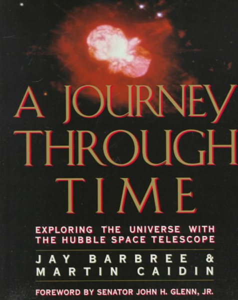 A Journey through Time: Exploring the Universe with the Hubble Space Telescope cover
