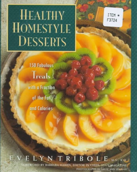Healthy Homestyle Desserts: 150 Fabulous Treats with a Fraction of the Fat and Calories cover