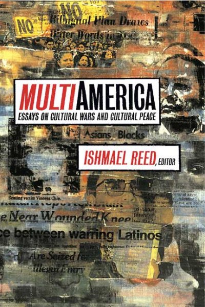 Multi-America: Essays on Cultural Wars and Cultural Peace cover
