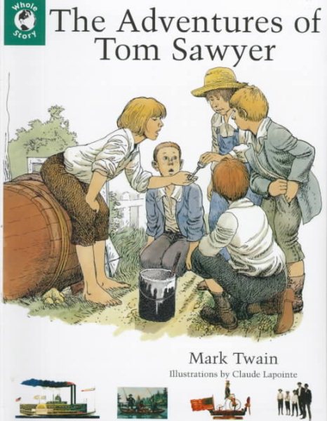 The Adventures of Tom Sawyer (The Whole Story) cover