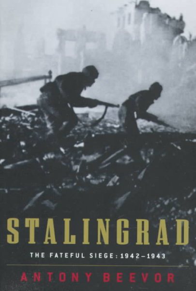 Stalingrad: The Fateful Siege, 1942-1943 cover