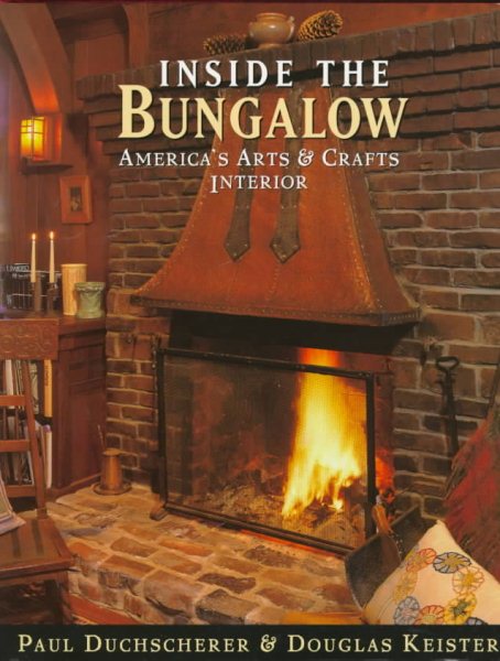 Inside the Bungalow: America's Arts and Crafts Interior cover