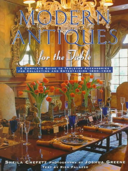 Modern Antiques for the Table: A Guide to Tabletop Accessories of 1890-1940 cover