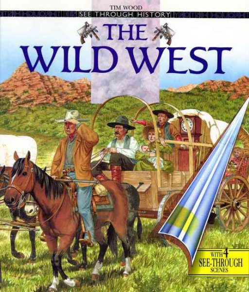 The Wild West (See Through History) cover