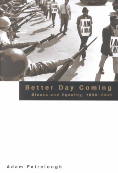 Better Day Coming: Blacks and Equality, 1890-2000 cover