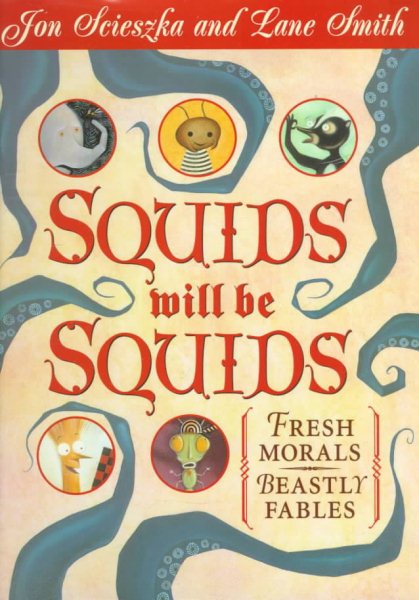 Squids Will Be Squids: Fresh Morals, Beastly Fables cover