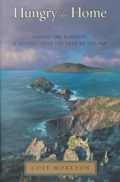 Hungry for Home: Leaving the Blaskets - A Journey from the Edge of Ireland cover