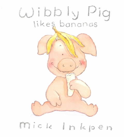 Wibbly Pig Likes Bananas cover