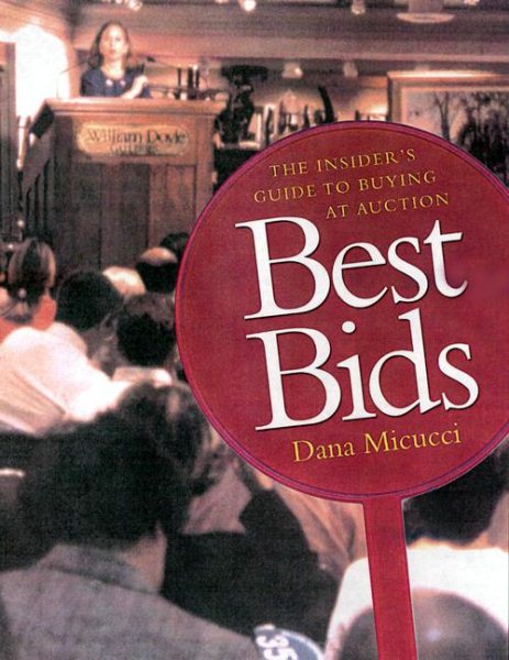 Best Bids: The Insider's Guide to Buying at Auction cover