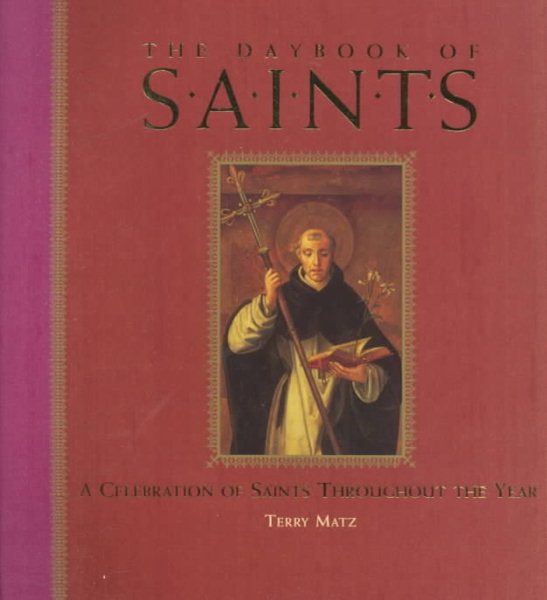 The Daybook of Saints: A Celebration of Saints Throughout the Year cover