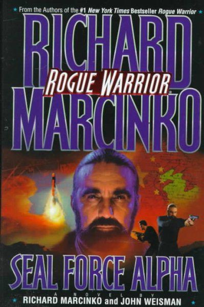 Rogue Warrior: Seal Force Alpha- From Vietnam's Phoenix Program to Central America's Drug Wars cover