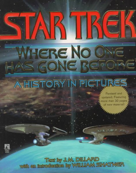 Star Trek: Where No One Has Gone Before (A History in Pictures) cover