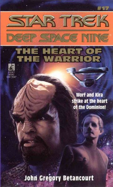 The Heart of the Warrior (Star Trek: Deep Space Nine, No 17) cover