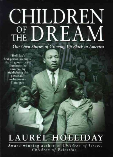 Children of the Dream: Our Own Stories of Growing Up Black in America (Children of Conflict (PB)) cover