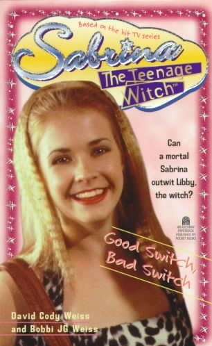 Good Switch, Bad Switch (Sabrina the Teenage Witch, Book 3) cover
