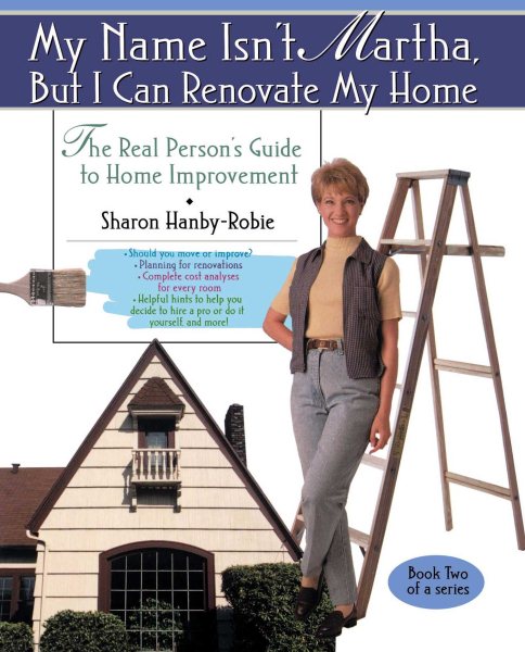 My Name Isn't Martha But I Can Renovate My Home cover