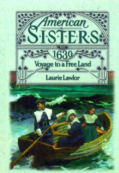 Voyage to a Free Land, 1630 (American Sisters) cover