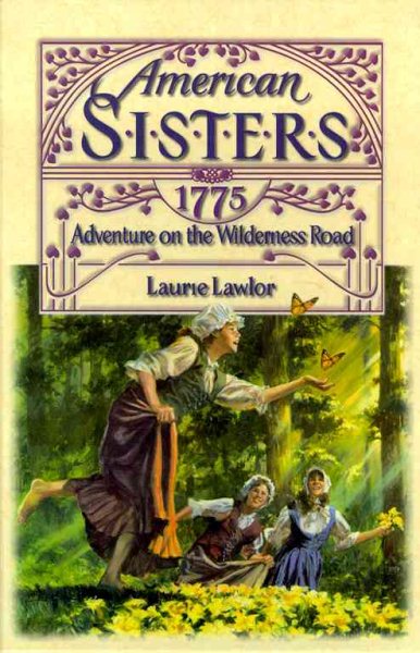 ADVENTURE ON THE WILDERNESS ROAD 1775: AMERICAN SISTERS #4 cover