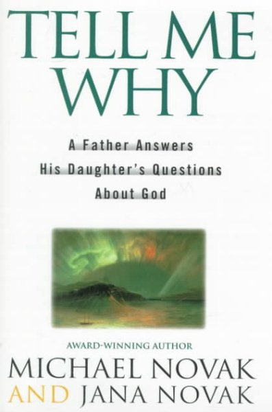 Tell Me Why: A Father Answers His Daughters Questions About God cover