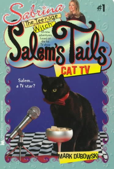 Cat TV (Sabrina, the Teenage Witch: Salem's Tails #1) cover