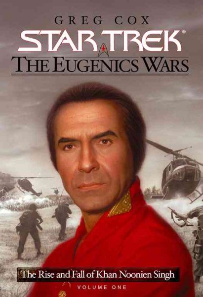 The Eugenics Wars Vol I: The Rise and Fall of Khan Noonien Singh (Star Trek) cover