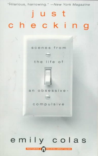 Just Checking: Scenes from the life of an obsessive-compulsive cover