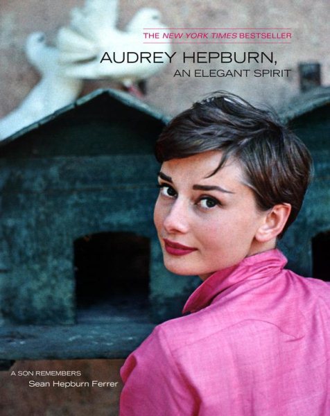 Audrey Hepburn, An Elegant Spirit: Audrey Hepburn, An Elegant Spirit cover