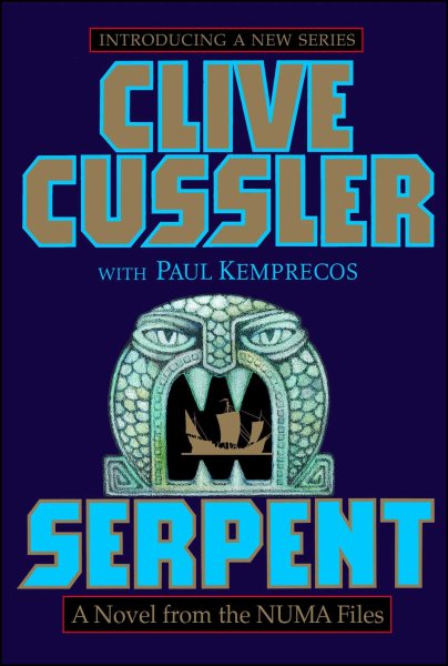 Serpent: A Novel from the NUMA Files (NUMA Files Series Book One)