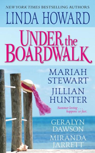 Under The Boardwalk: A Dazzling Collection Of All New Summertime Love Stories cover