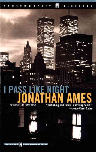 I Pass Like Night (Contemporary Classics (Washington Square Press))