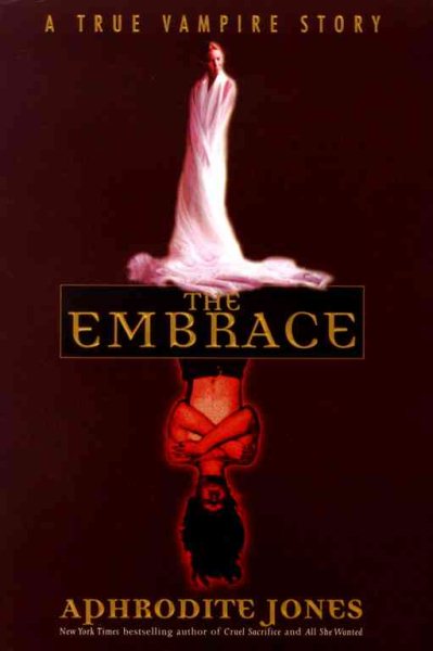 The Embrace: A True Vampire Story cover