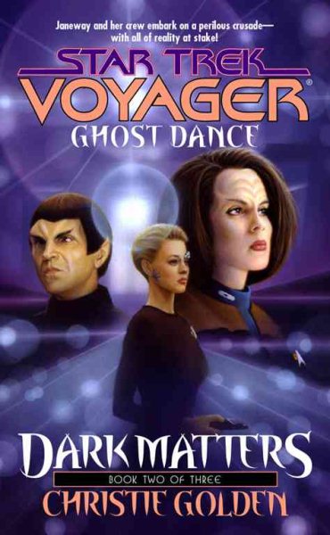 Ghost Dance (Star Trek Voyager, No 20, Dark Matters Book Two of Three) cover