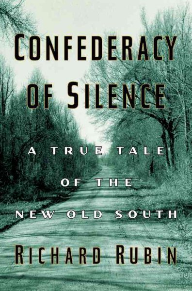 Confederacy of Silence: A True Tale of the New Old South cover