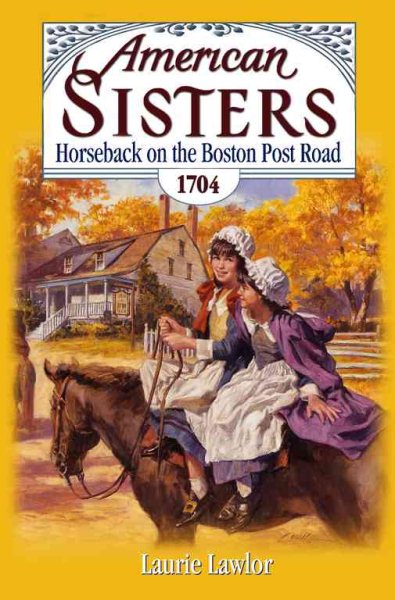Horseback On The Boston Post Road, 1704 (American Sisters) cover