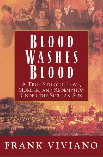 Blood Washes Blood: A True Story of Love, Murder, and Redemption Under the Sicilian Sun cover