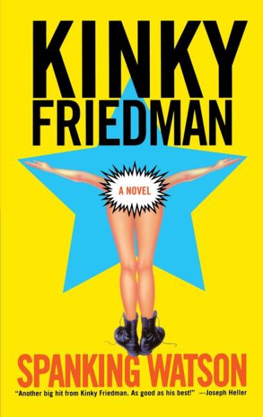 Spanking Watson (Kinky Friedman Novels) (Kinky Friedman Novels (Paperback)) cover