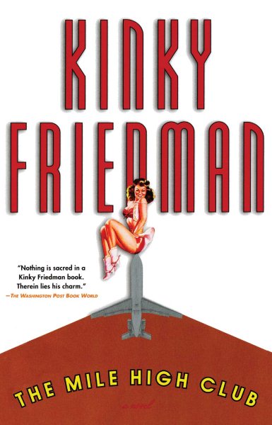 The Mile High Club (Kinky Friedman Novels (Paperback)) cover