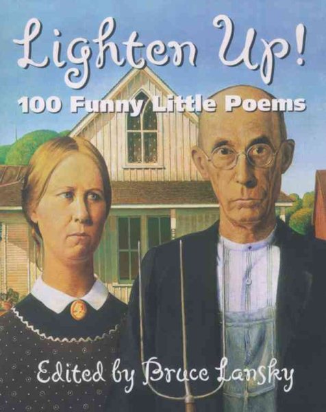 Lighten Up: 100 Funny Little Poems