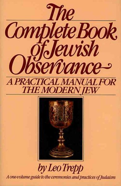 The Complete Book of Jewish Observance: A One-Volume Guide to the Ceremonies and Practices of Judaism cover