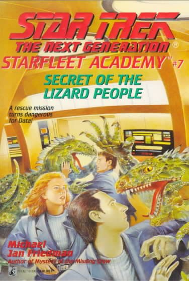 Secret of the Lizard People (Star Trek, The Next Generation: Starfleet Academy No. 7) cover