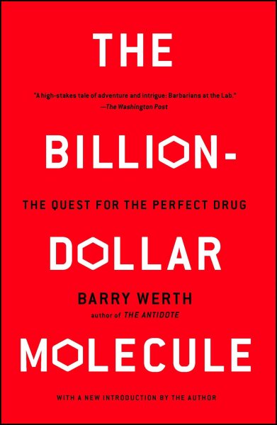 The Billion Dollar Molecule: One Company's Quest for the Perfect Drug cover