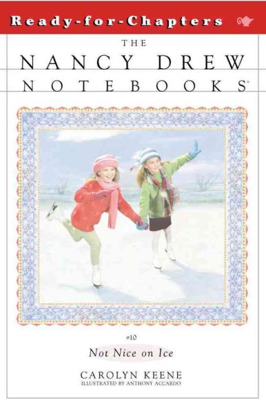 Not Nice on Ice (Nancy Drew Notebooks #10 cover